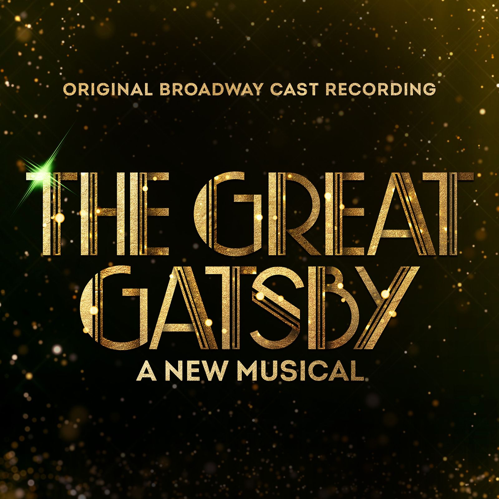 The Great Gatsby: A New Musical: Original Broadway Cast Recording