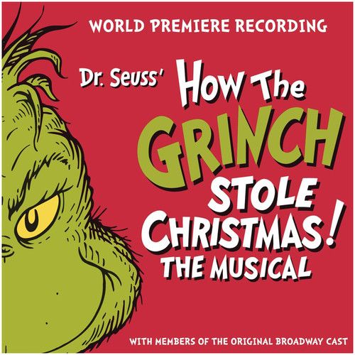Dr. Seuss' How The Grinch Stole Christmas! The Musical