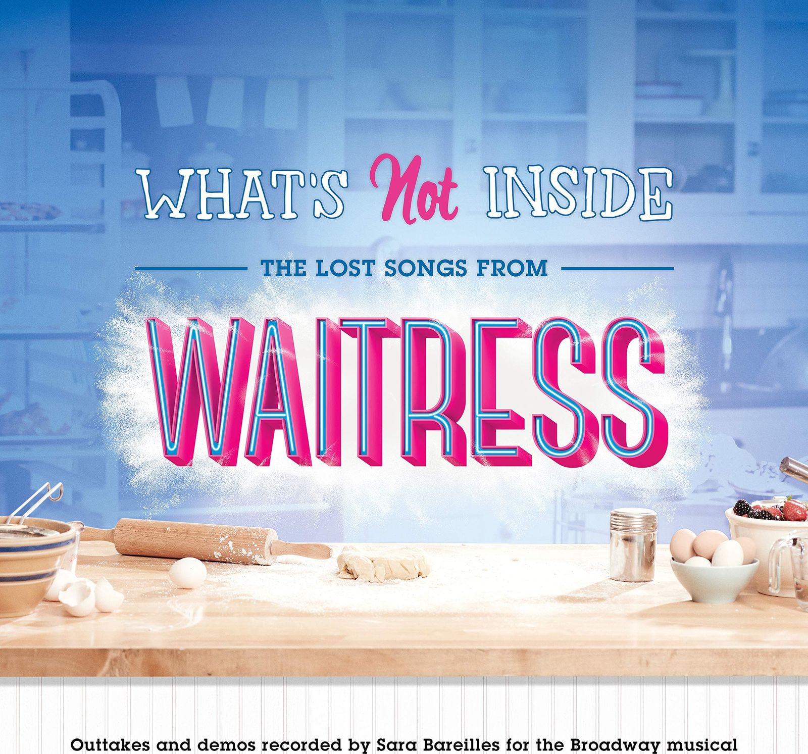 What's Not Inside: The Lost Songs From Waitress