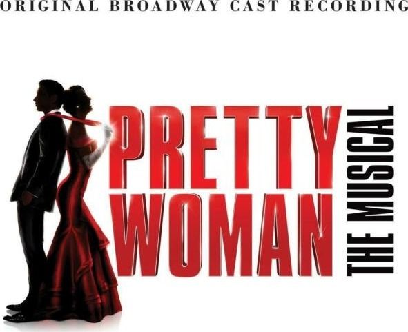 Pretty Woman: The Musical (Original Broadway Cast Recording)