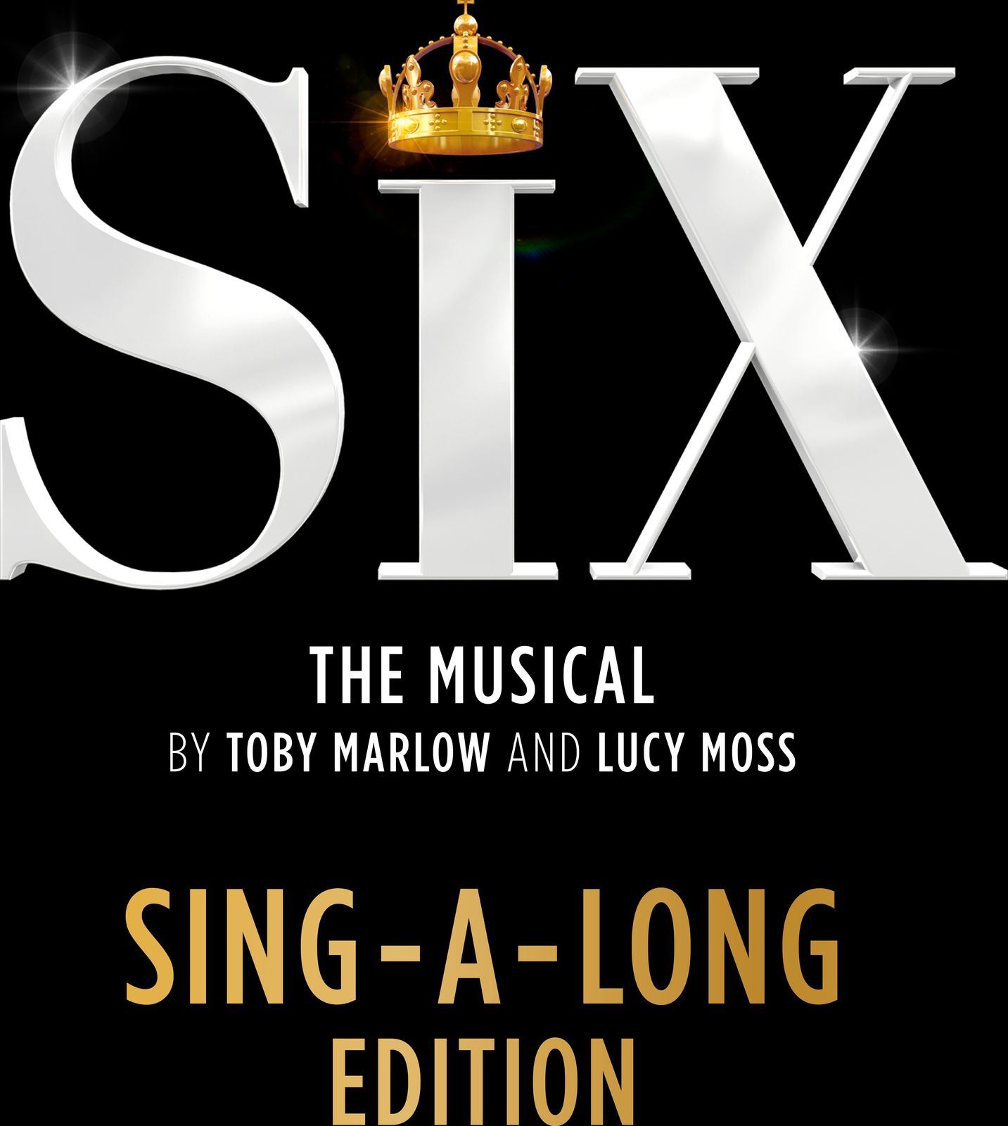 Six: The Musical: Sing-A-Long Edition