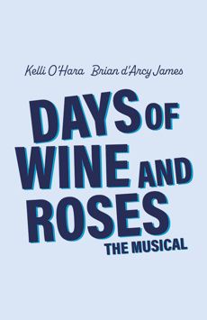Days of Wine and Roses, 2024